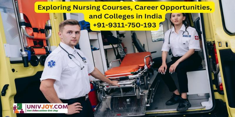Exploring Nursing Courses, Career Opportunities and Colleges in India