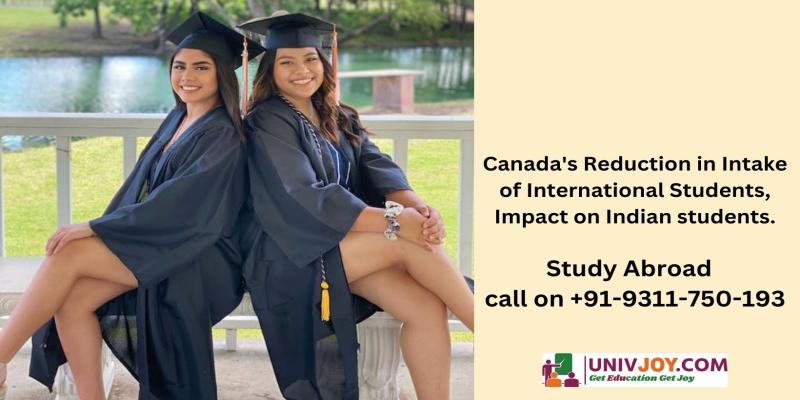 Canada's Reduction in Intake of International Students, Impact on Indian Students.